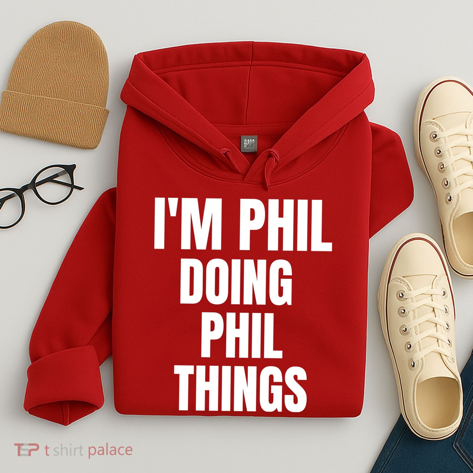 IM Phil Doing Phil Things Hoodie