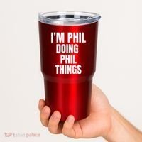 IM Phil Doing Phil Things Tumbler thumb 2
