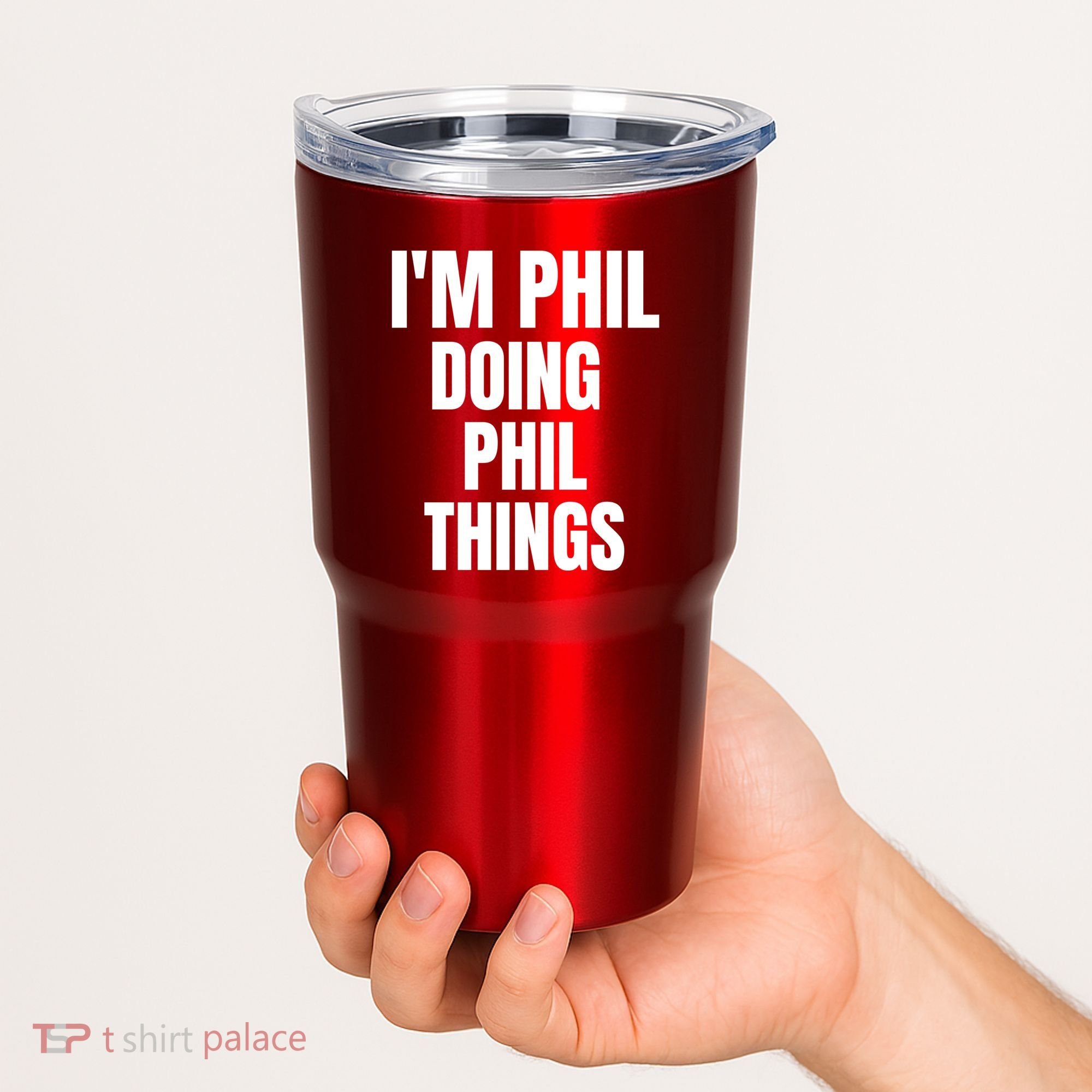 IM Phil Doing Phil Things Tumbler