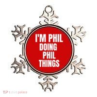 IM Phil Doing Phil Things Ornament thumb 0