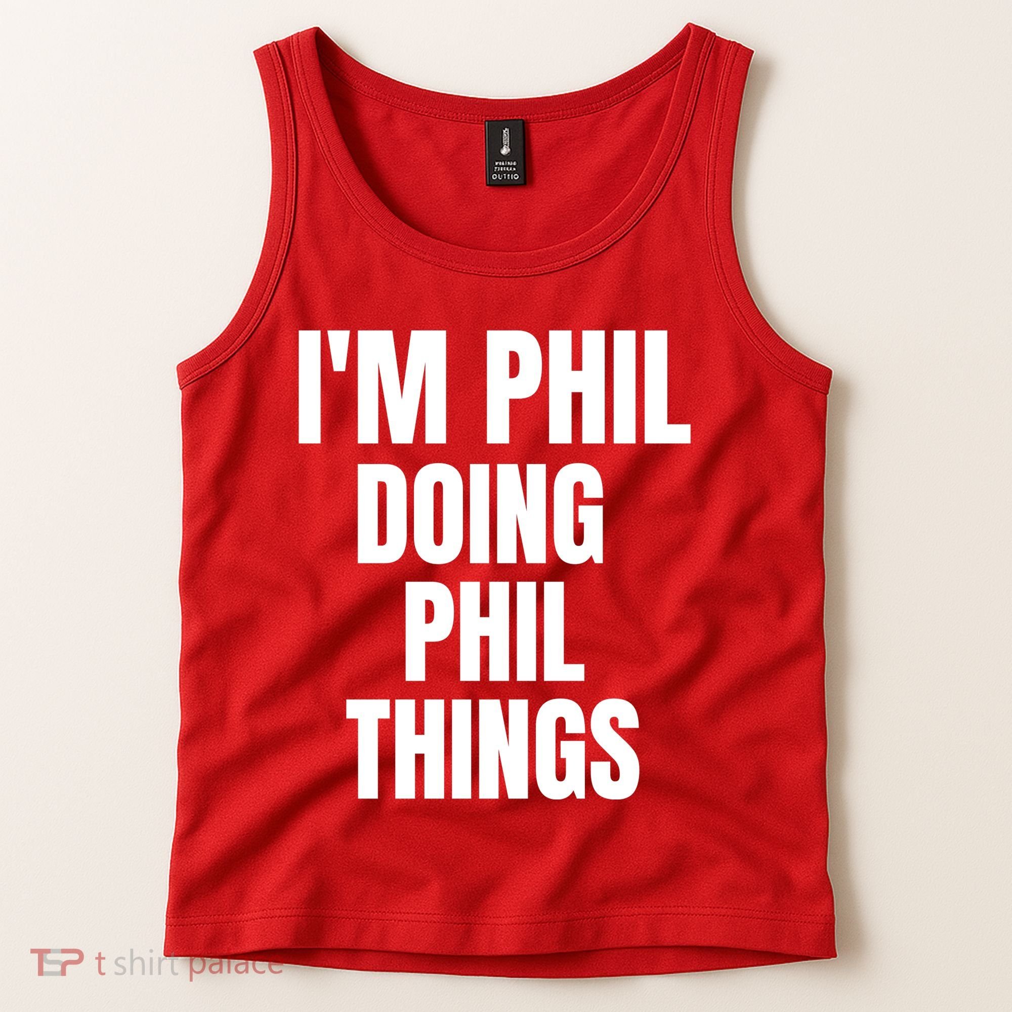 IM Phil Doing Phil Things Tank Top