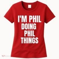 IM Phil Doing Phil Things Women's T-Shirt thumb 0