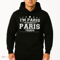 Im Paris Doing Paris Things Hoodie thumb 2