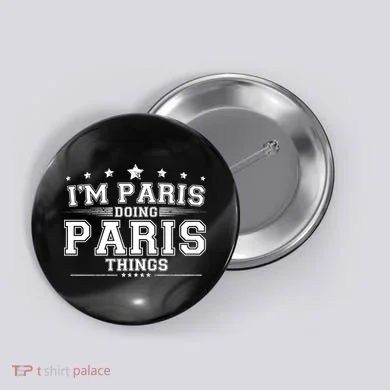 Im Paris Doing Paris Things Button