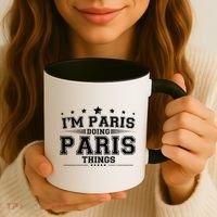 Im Paris Doing Paris Things Coffee Mug thumb 3