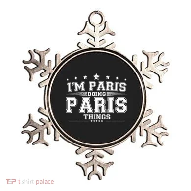 Im Paris Doing Paris Things Ornament
