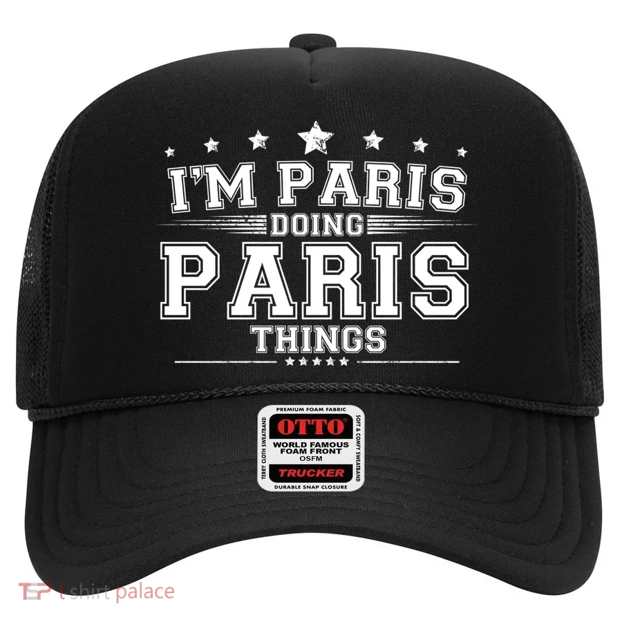 Im Paris Doing Paris Things Hat