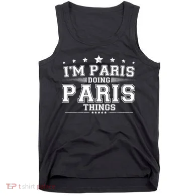 Im Paris Doing Paris Things Tank Top