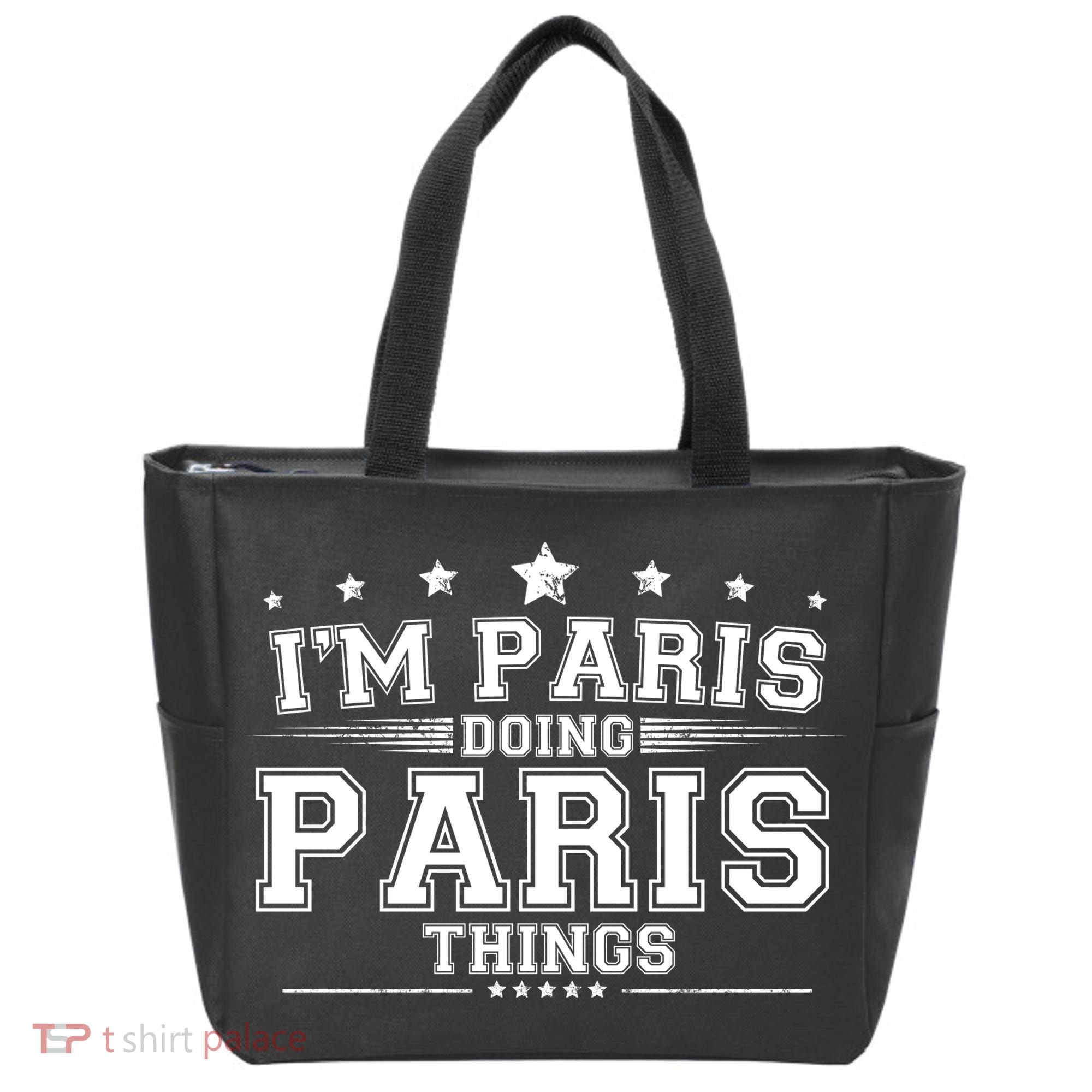 Im Paris Doing Paris Things Tote Bag