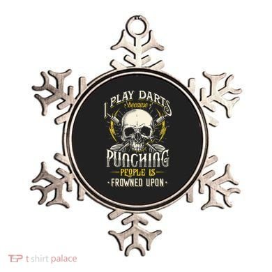 I Play Darts Because Punching People Is Frowned Upon Ornament