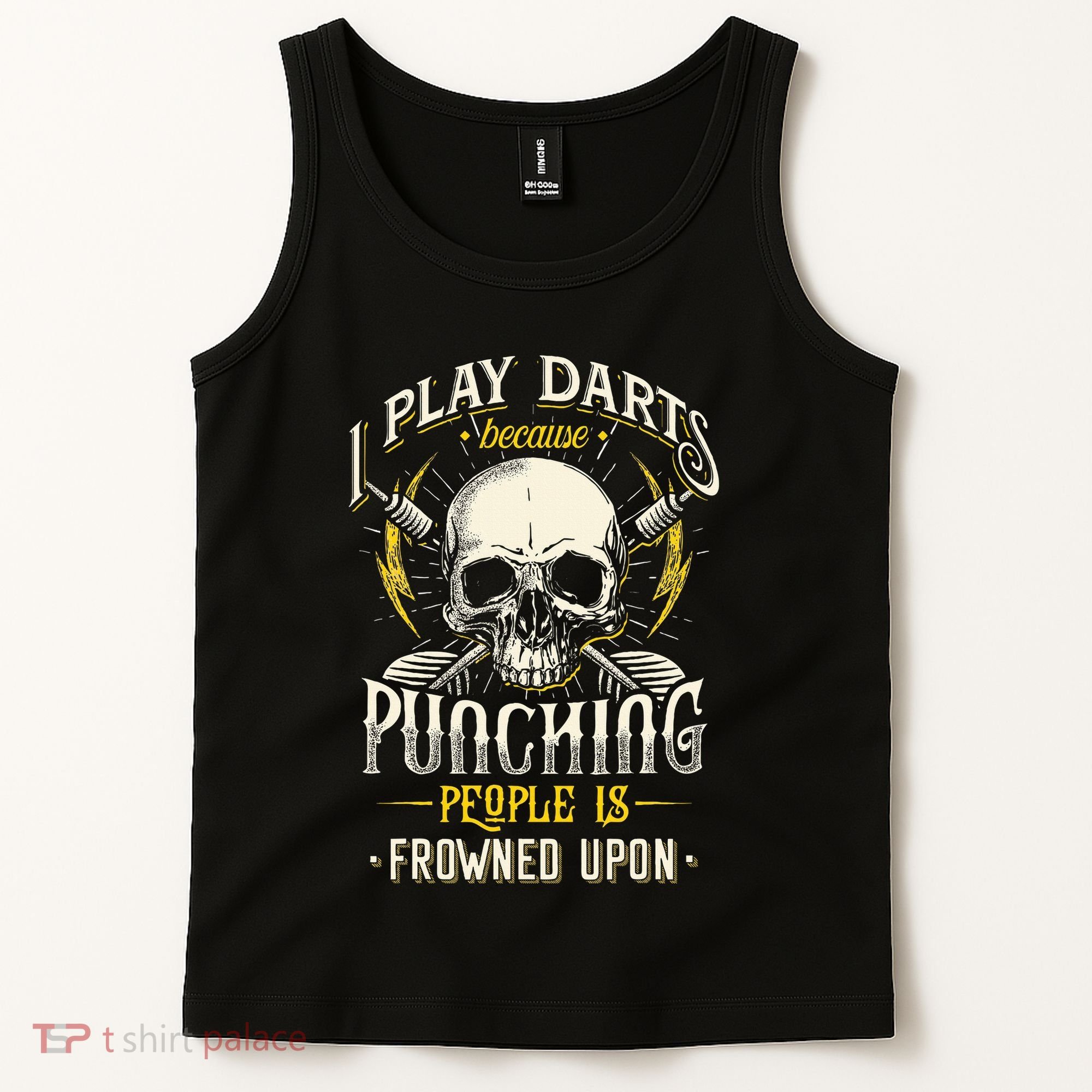 I Play Darts Because Punching People Is Frowned Upon Tank Top