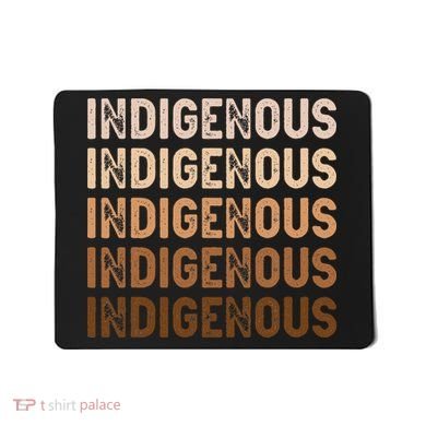 Indigenous Peoples Day Native American Heritage Pride Mousepad