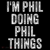 I'M PHIL DOING PHIL THINGS Funny Father's Day Dad Husband Coffee Mug thumb 5
