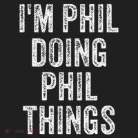 I'M PHIL DOING PHIL THINGS Funny Father's Day Dad Husband Hat thumb 2