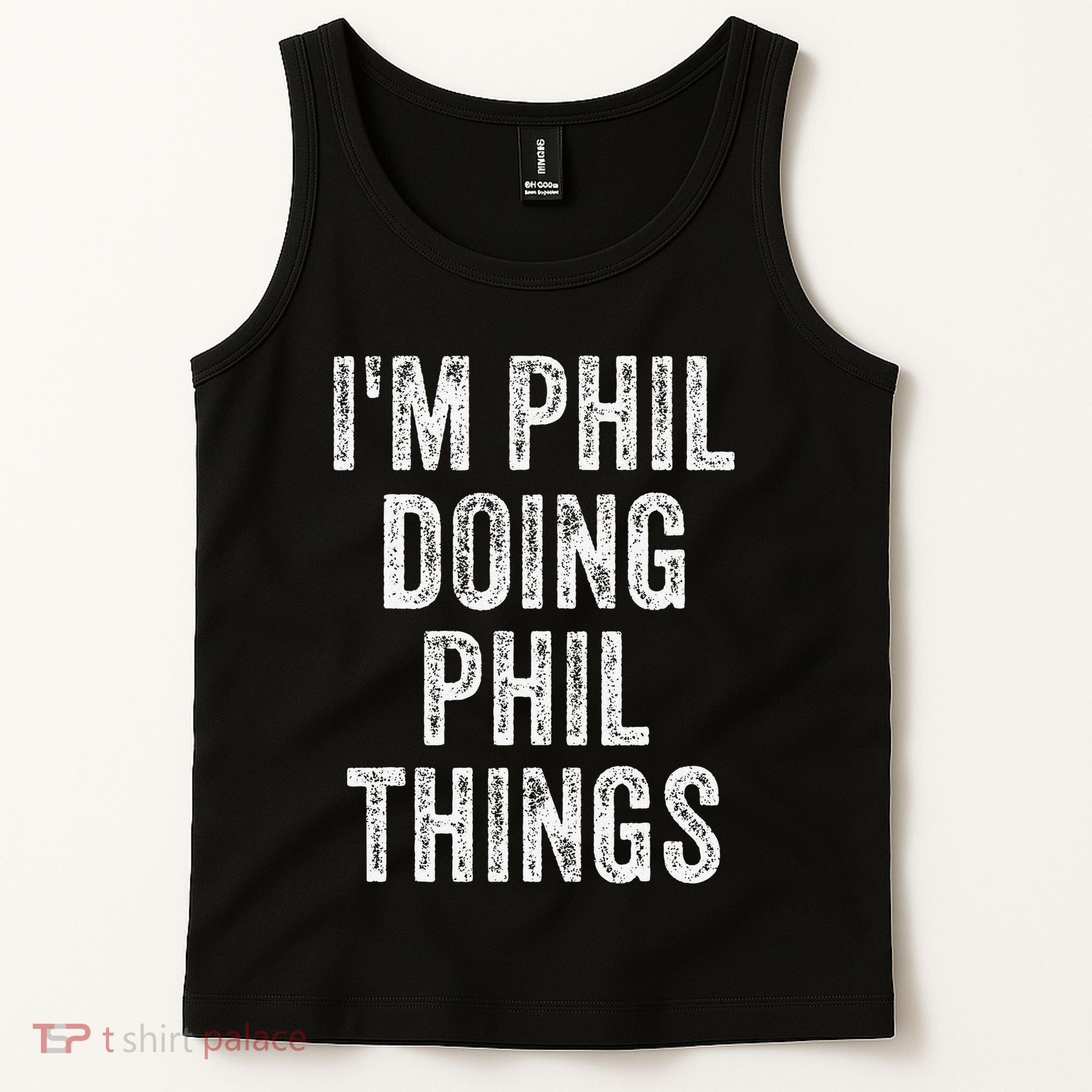 I'M PHIL DOING PHIL THINGS Funny Father's Day Dad Husband Tank Top