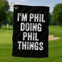 I'M PHIL DOING PHIL THINGS Funny Father's Day Dad Husband Golf Towel thumb 1