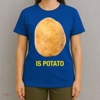Is Potato Funny Late Show Meme Comedy TV Saying T-Shirt thumb 4