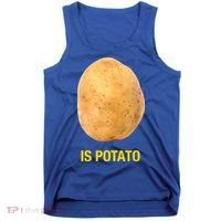 Is Potato Funny Late Show Meme Comedy TV Saying Tank Top thumb 0