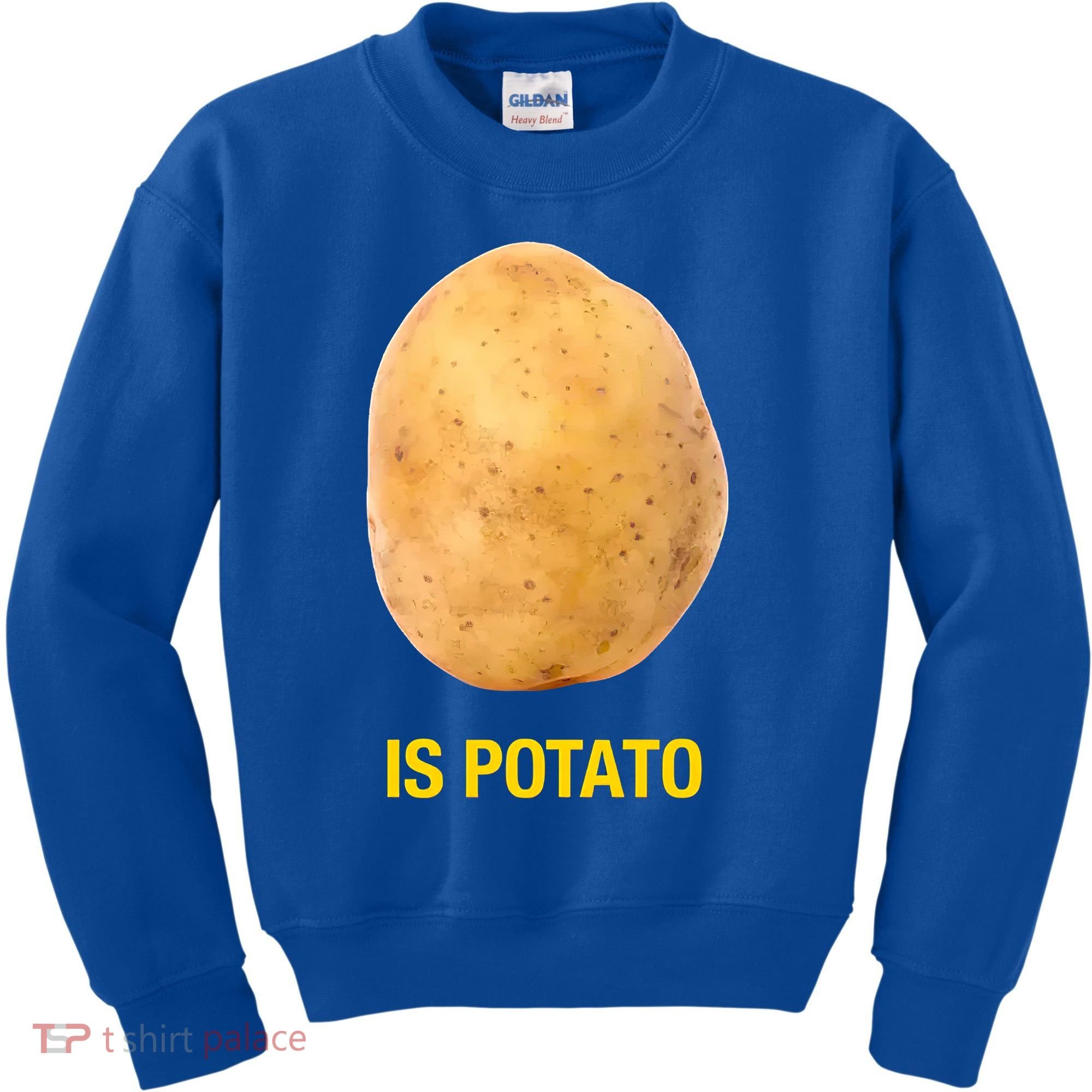 Is Potato Funny Late Show Meme Comedy TV Saying Kids Sweatshirt