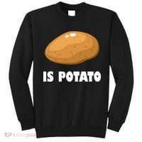 Is Potato Funny Meme Late Night Sweatshirt thumb 0