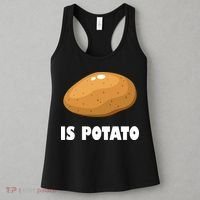 Is Potato Funny Meme Late Night Women's Tank Top thumb 3