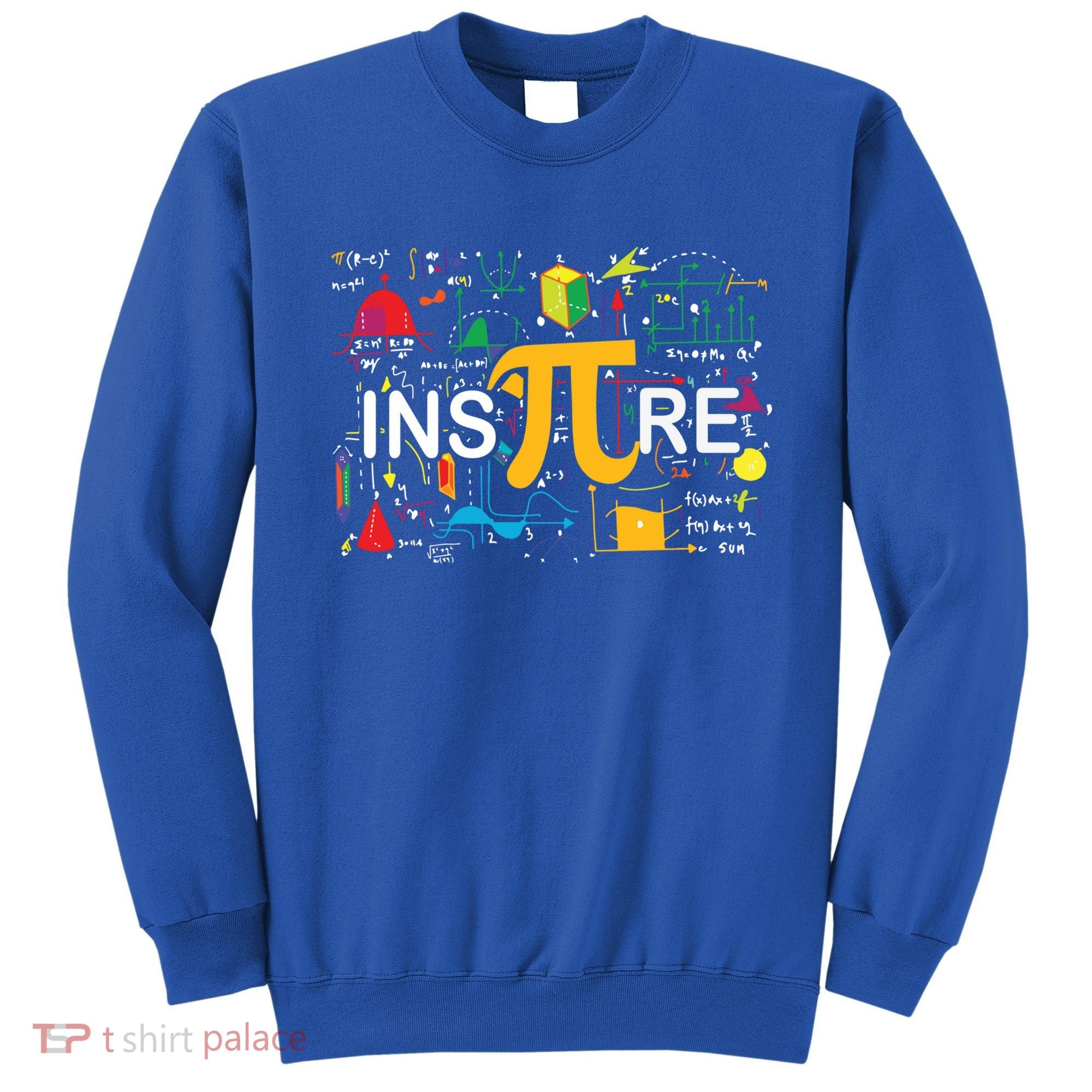 Inspire Pi Gift 3 14 Math Teacher Pi National Day Funny Gift Sweatshirt