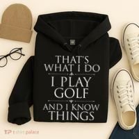 I Play Golf And I Know Things Golfing Golf Player Golfer Hoodie thumb 4