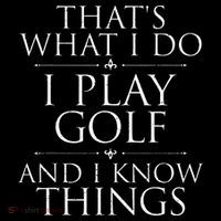I Play Golf And I Know Things Golfing Golf Player Golfer Long Sleeve Shirt thumb 2