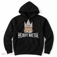 I Play Heavy Metal Church Organist Pipe Organ Player Hoodie thumb 0