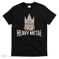 I Play Heavy Metal Church Organist Pipe Organ Player T-Shirt thumb 0