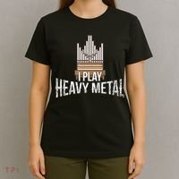 I Play Heavy Metal Church Organist Pipe Organ Player T-Shirt thumb 4
