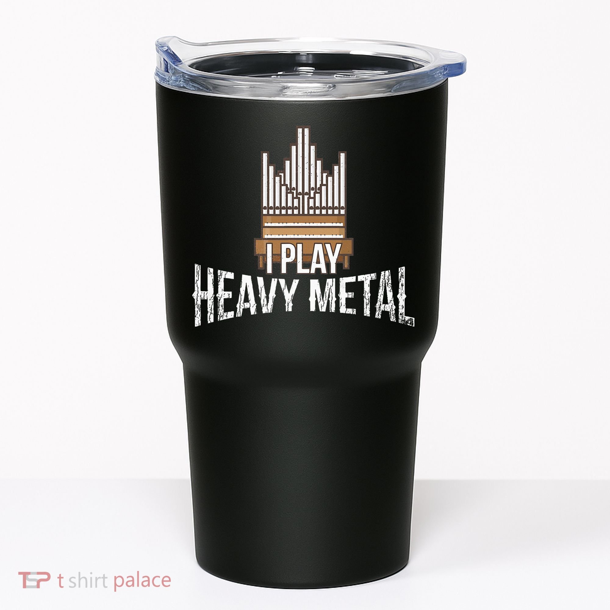 I Play Heavy Metal Church Organist Pipe Organ Player Tumbler