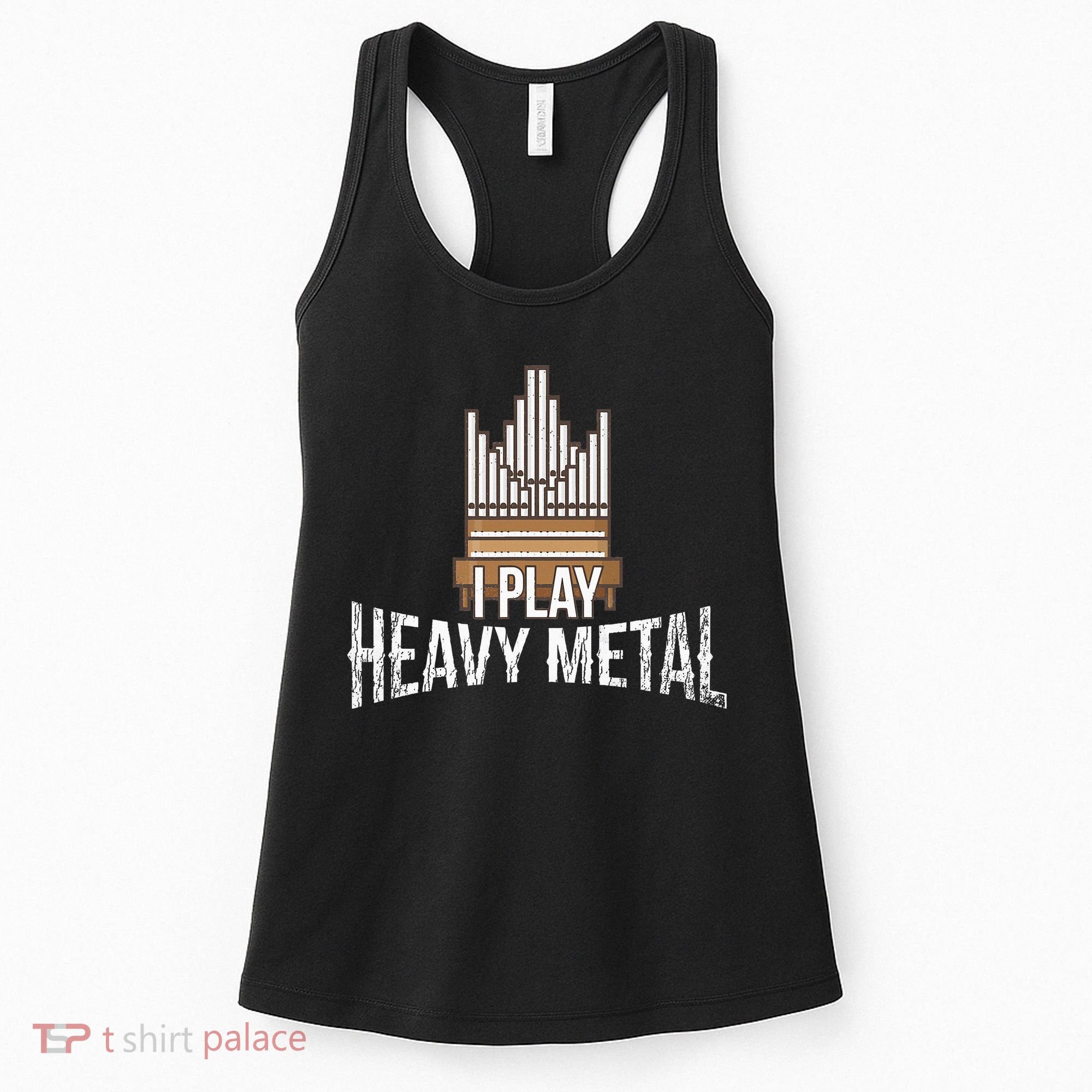 I Play Heavy Metal Church Organist Pipe Organ Player Women's Tank Top