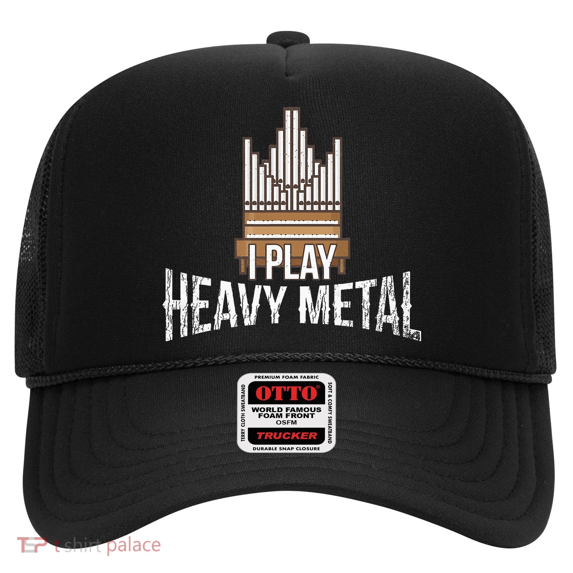 I Play Heavy Metal Church Organist Pipe Organ Player Hat