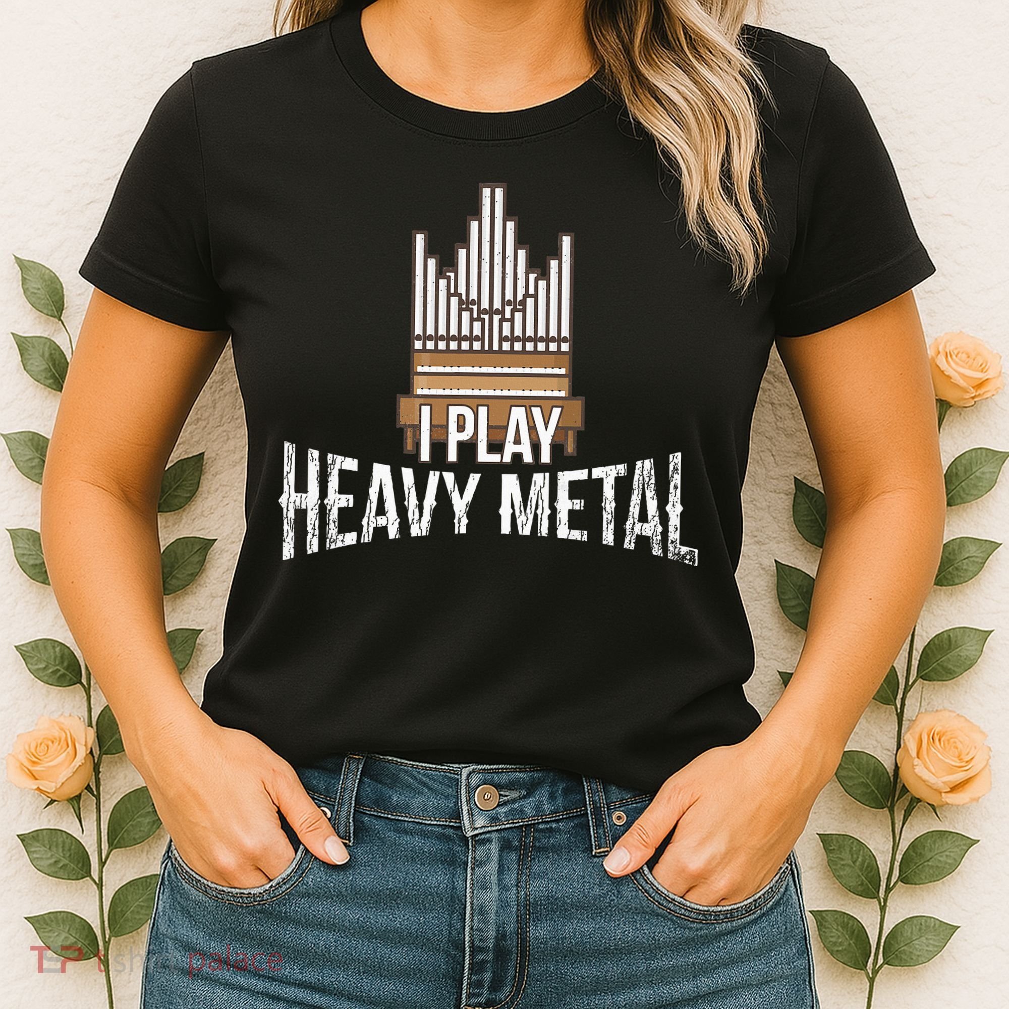 I Play Heavy Metal Church Organist Pipe Organ Player Women's T-Shirt
