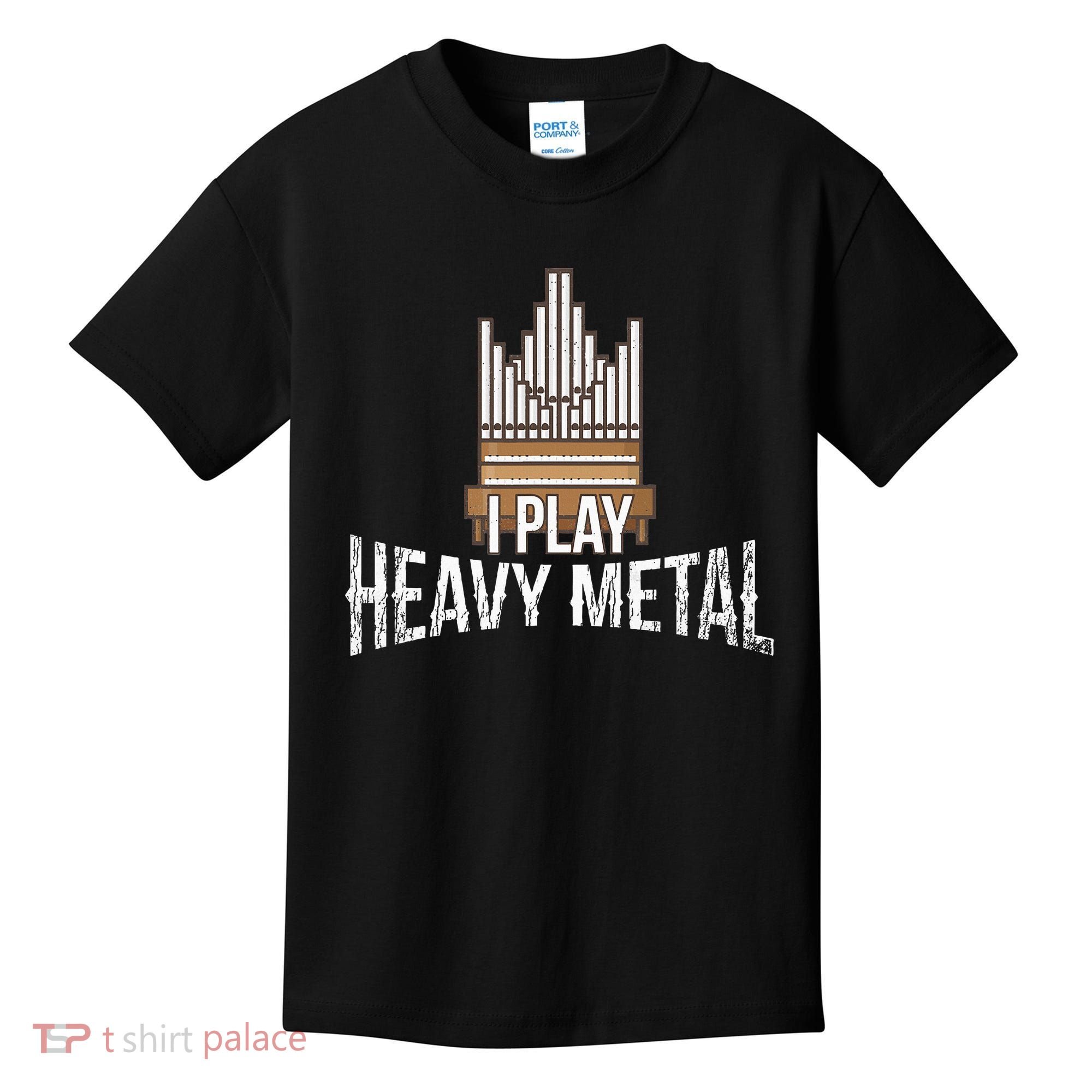 I Play Heavy Metal Church Organist Pipe Organ Player Kids T-Shirt