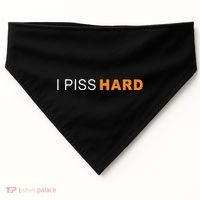 I Piss Hard Funny Meme Sarcasm USA-Made Doggie Bandana thumb 0