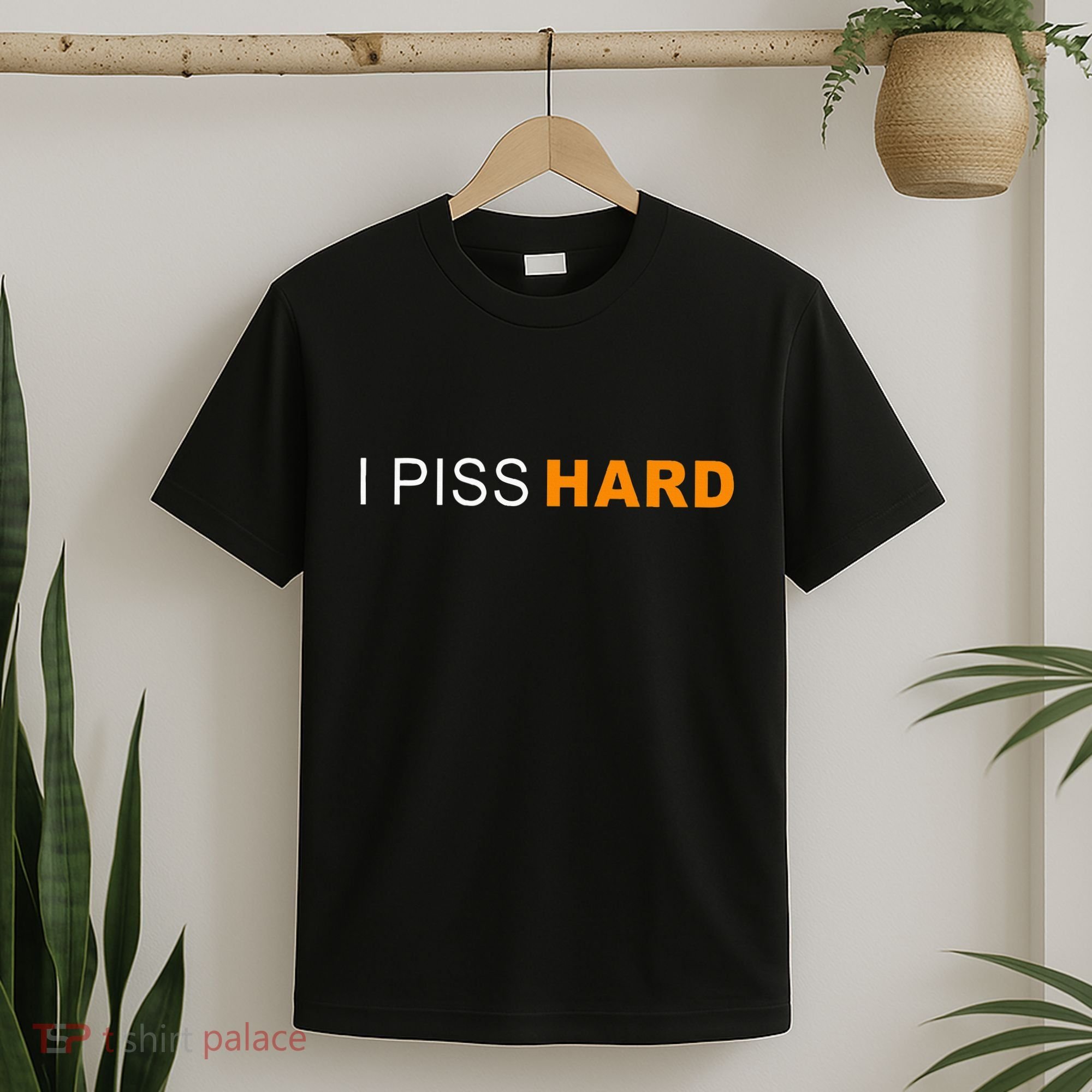 I Piss Hard Funny Meme Sarcasm T-Shirt