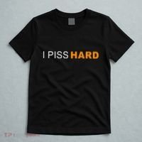 I Piss Hard Funny Meme Sarcasm T-Shirt thumb 5