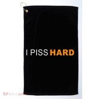 I Piss Hard Funny Meme Sarcasm Golf Towel thumb 0