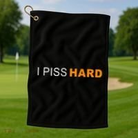 I Piss Hard Funny Meme Sarcasm Golf Towel thumb 1