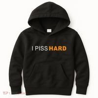 I Piss Hard Funny Meme Sarcasm Kids Hoodie thumb 0
