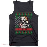 I Prefer Halloween Christmas Sweater Funny Holiday Ugly Xmas Sweatshirt Tank Top thumb 0