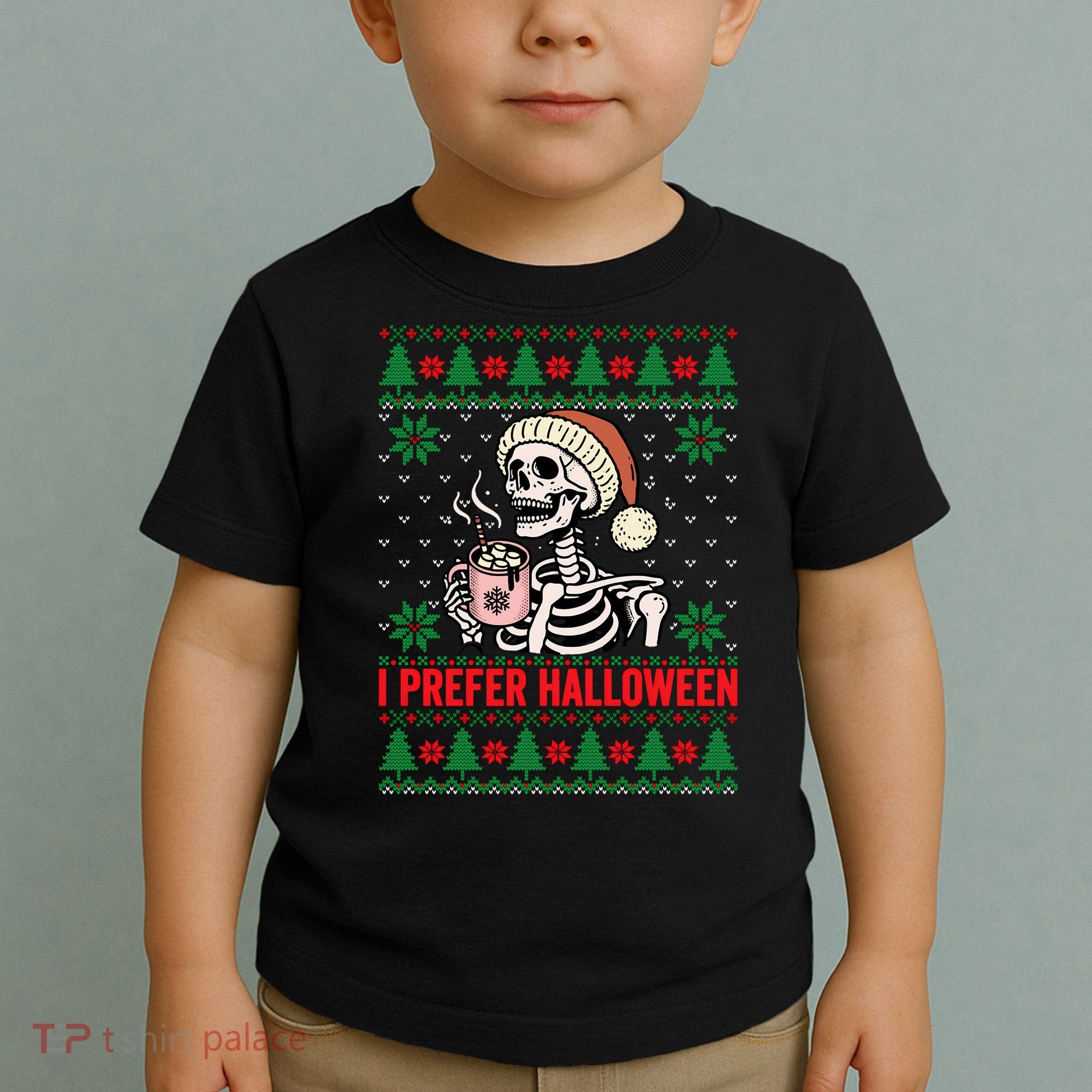 I Prefer Halloween Christmas Sweater Funny Holiday Ugly Xmas Sweatshirt Toddler T-Shirt