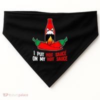 I Put Hot Sauce On My Sauce Funny Spicy Food Gift USA-Made Doggie Bandana thumb 0