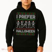 I Prefer Halloween Christmas Funny Ugly Xmas Sweater Holiday Hoodie thumb 2