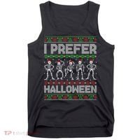 I Prefer Halloween Christmas Funny Ugly Xmas Sweater Holiday Tank Top thumb 0