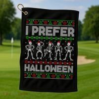I Prefer Halloween Christmas Funny Ugly Xmas Sweater Holiday Golf Towel thumb 1