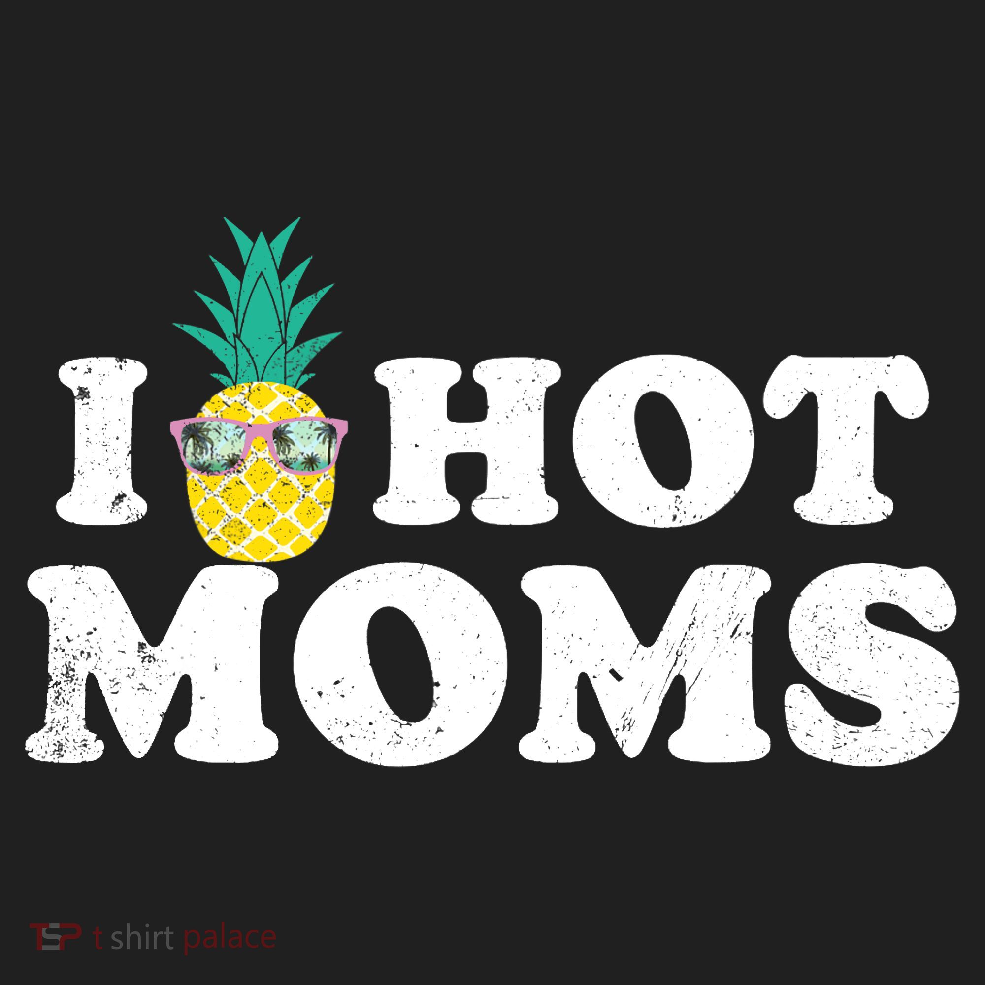 I Pineapple Hot Moms Upside Down I Heart Funny Swinger Tumbler