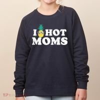 I Pineapple Hot Moms Upside Down I Heart Funny Swinger Women's Sweatshirt thumb 0